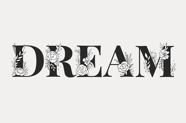 Free vector floral text dream feminine typography font vector