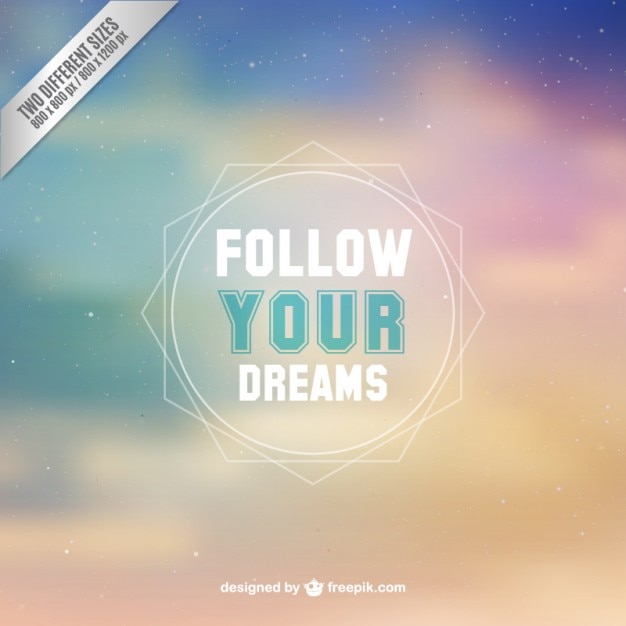 Free vector follow your dreams background