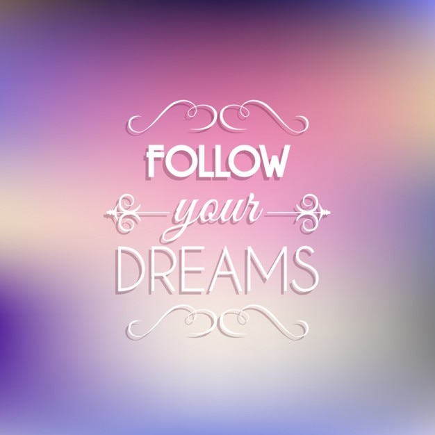 Free vector follow your dreams quote