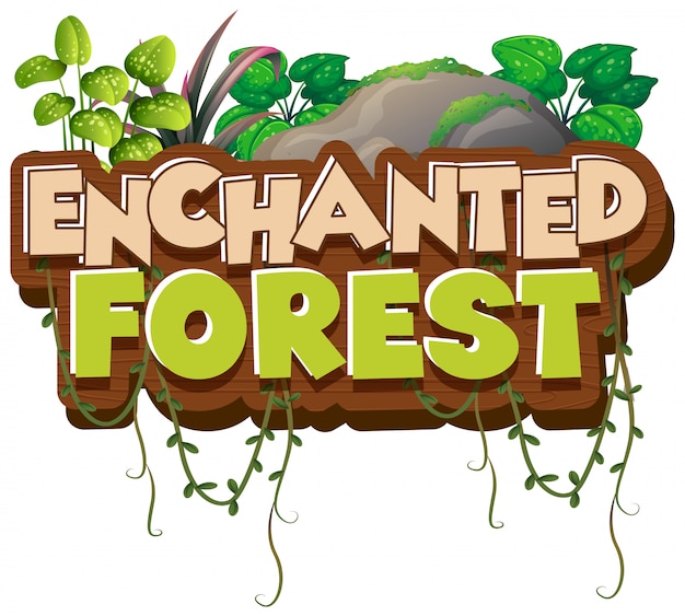 Font design for word enchanted forest with green plants