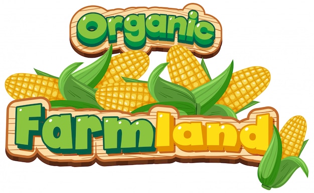 Free vector font design for word organic farmland with sweet corn