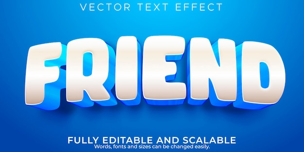 Free vector friend text effect, editable cartoon and comic text style