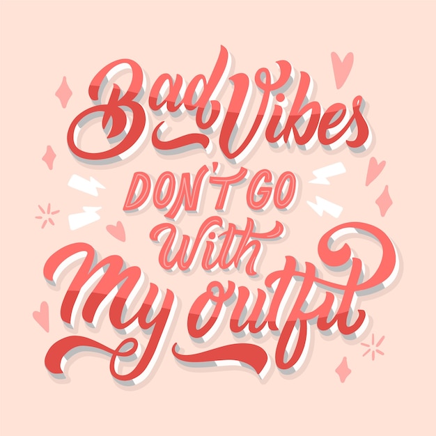 Funny positive lettering