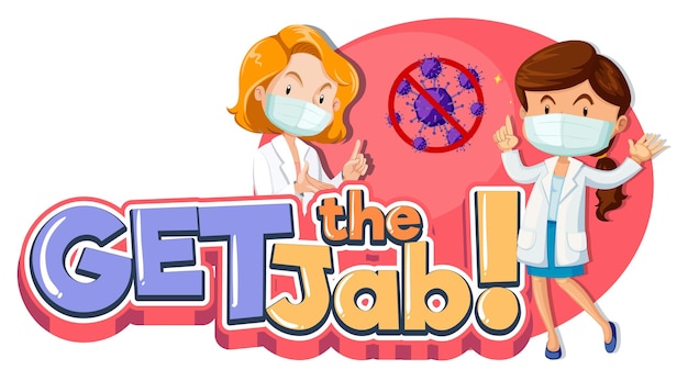 Free vector get the jab font banner with female doctors cartoon character