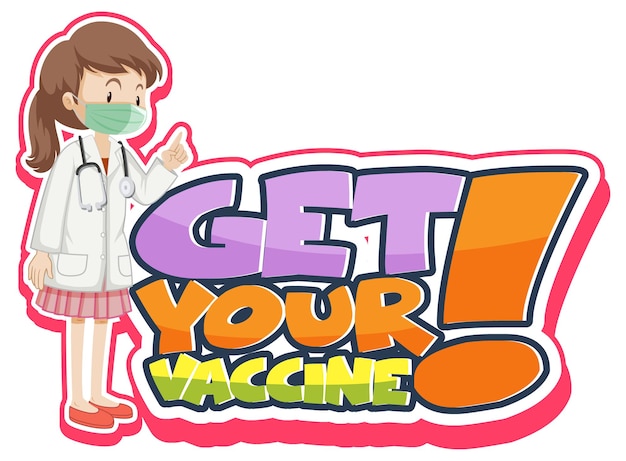 Баннер шрифта get your vaccine с изображением женщины-врача в маске мультипликационного персонажа