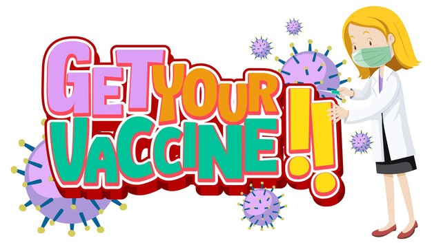 Get Your Vaccine font banner with a female doctor wears mask cartoon character