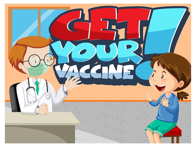 Free vector get your vaccine font banner with a girl meets a doctor cartoon character