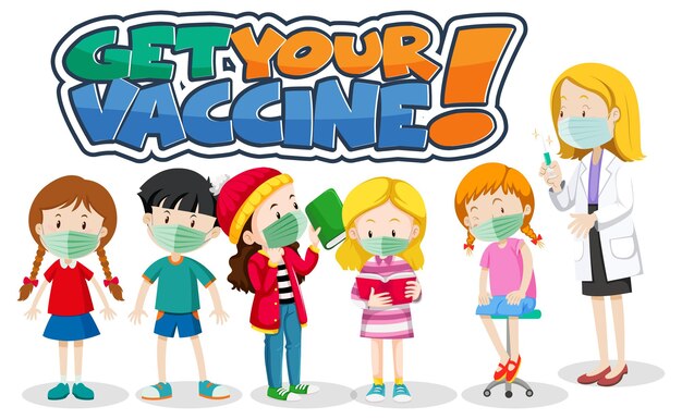 Шрифт Get Your Vaccine, и многие дети ждут в очереди, чтобы получить вакцину от covid-19