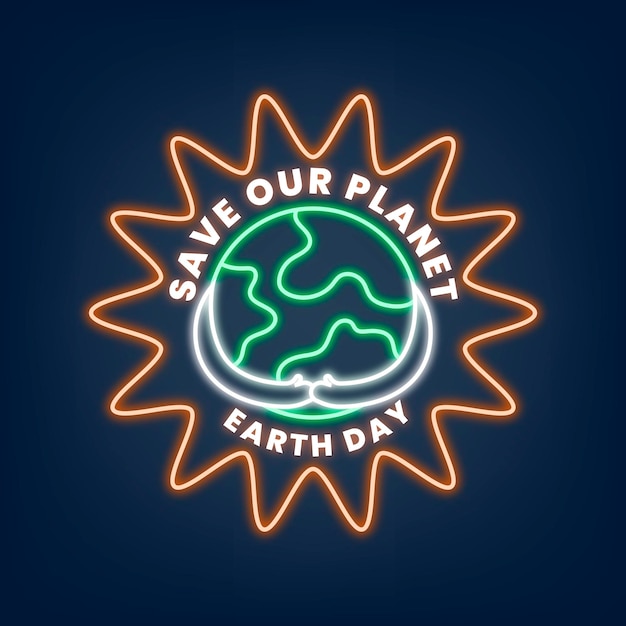 Glowing neon sign vector illustration with save our planet earth day text