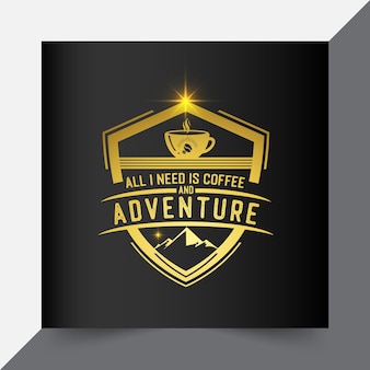 Gold badge with quote about coffee and adventure