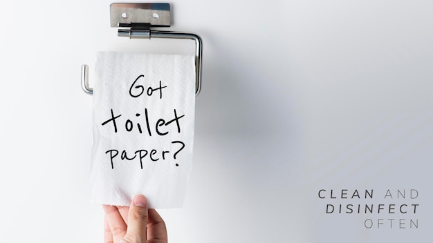 Got toilet paper? clean and disinfect often during the global covid-19 pandemic vector
