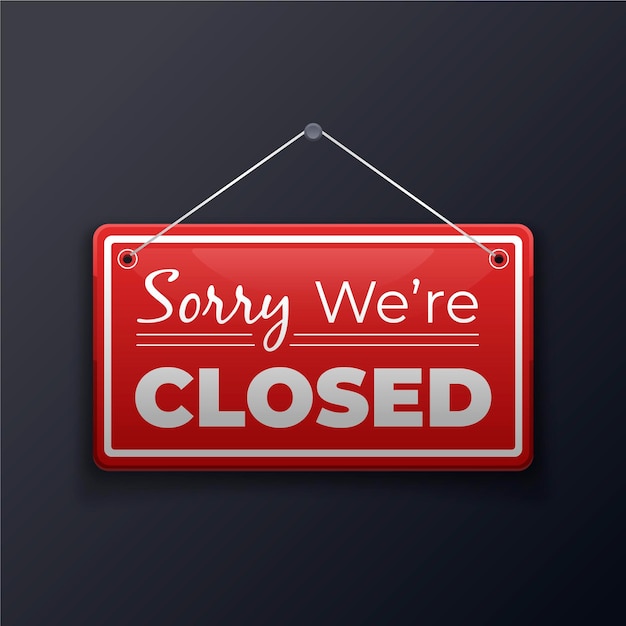 Gradient 'sorry, we're closed' signboard