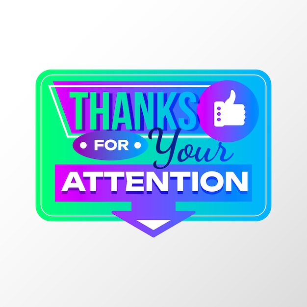 Free vector gradient thank you for your attention label illustration