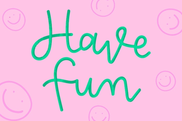 Free vector green have fun text typography message