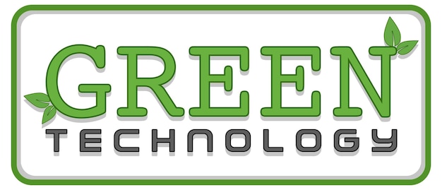 A green technology sign banner