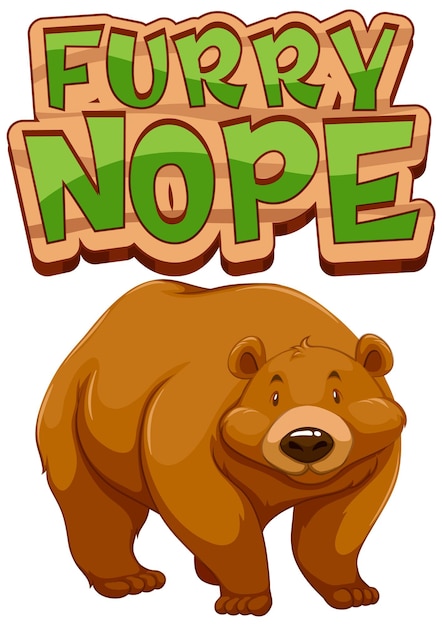 Free vector grizzly bear cartoon character with furry nope font banner isolated