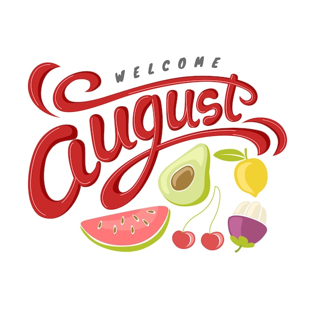 Hand drawn august lettering with fruits
