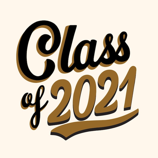 Hand drawn class of 2021 lettering