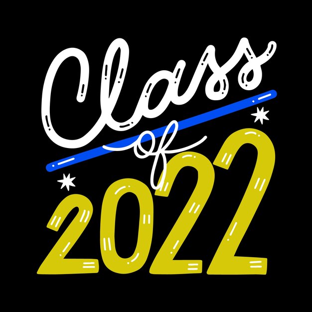 Hand drawn class of 2022 lettering