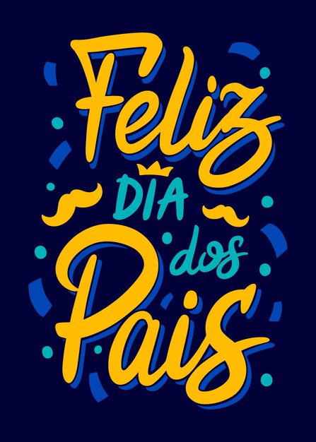 Hand drawn dia dos pais text illustration