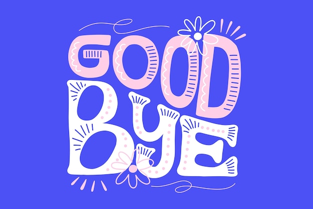 Free vector hand drawn farewell lettering background