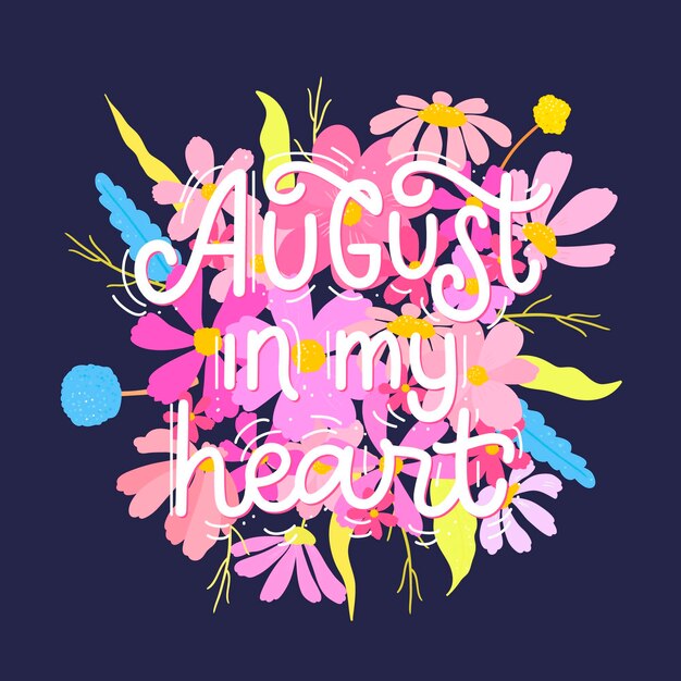 Hand drawn floral august lettering