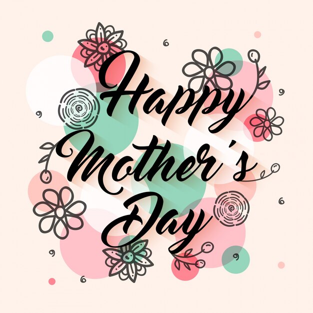 Ручной обращается Счастливый День матери надписи с красивыми цветами на абстрактных красочных кругах фон, элегантный дизайн поздравительных открыток
