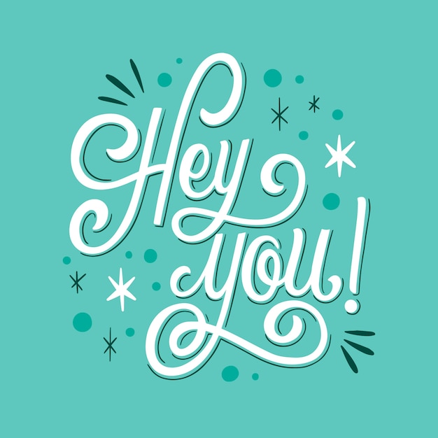 Free vector hand drawn hey lettering design