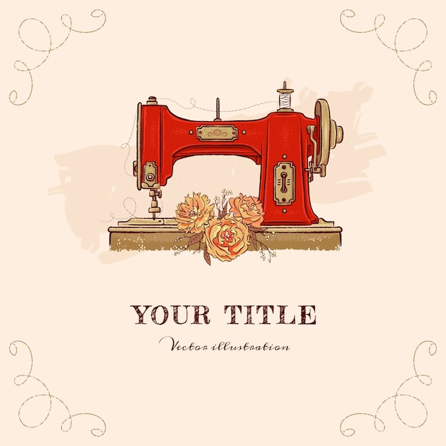 Hand drawn illustration of sewing machine and flowers Premium Vector