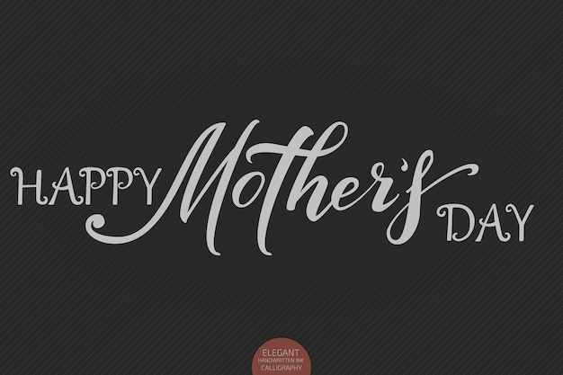 Free vector hand drawn lettering - happy mothers day. elegant modern handwritten calligraphy.