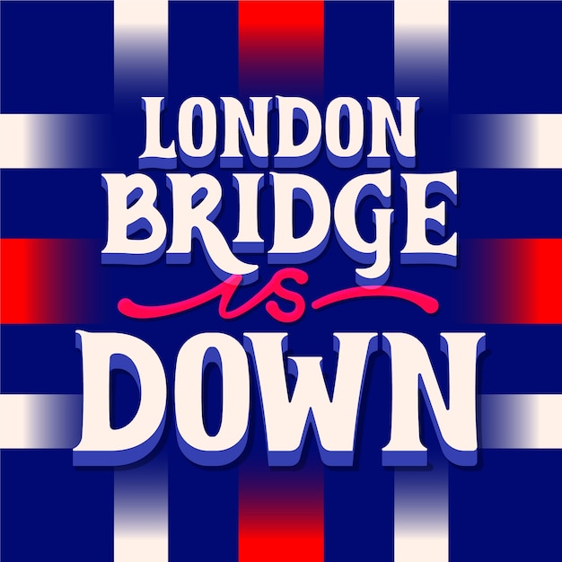 Free vector hand drawn london bridge is down lettering