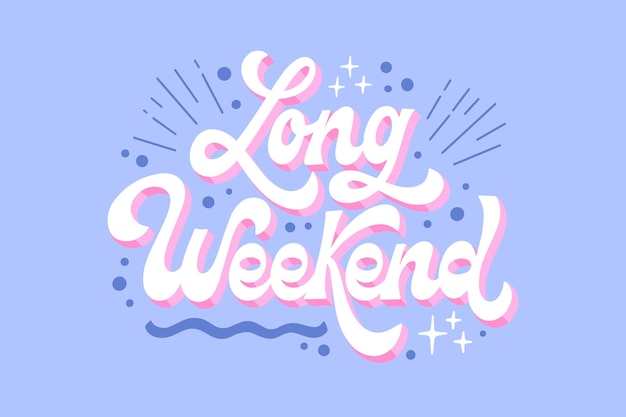 Free vector hand drawn long weekend lettering background