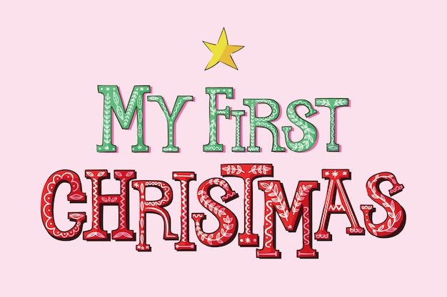 Free vector hand drawn my first christmas lettering