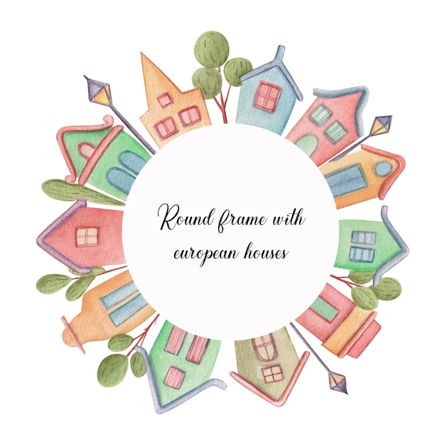 Free vector hand drawn watercolor round frame with european houses