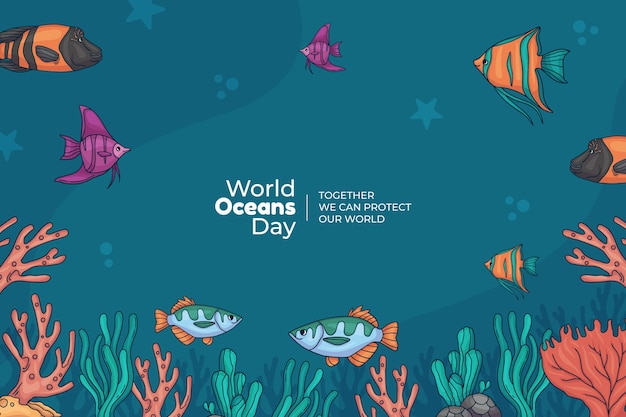 Hand drawn world oceans day background