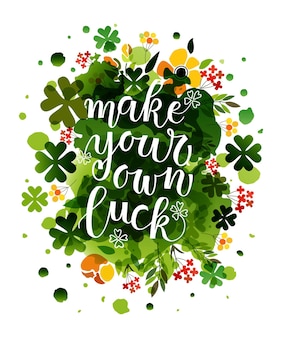 Hand sketched make your own luck text as logotype, badge and icon. make your own luck postcard, card, flyer, banner template. inspirational lettering typography. motivational quote