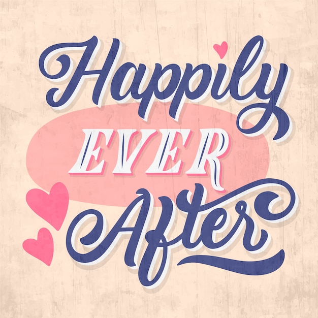 Happily ever after wedding lettering