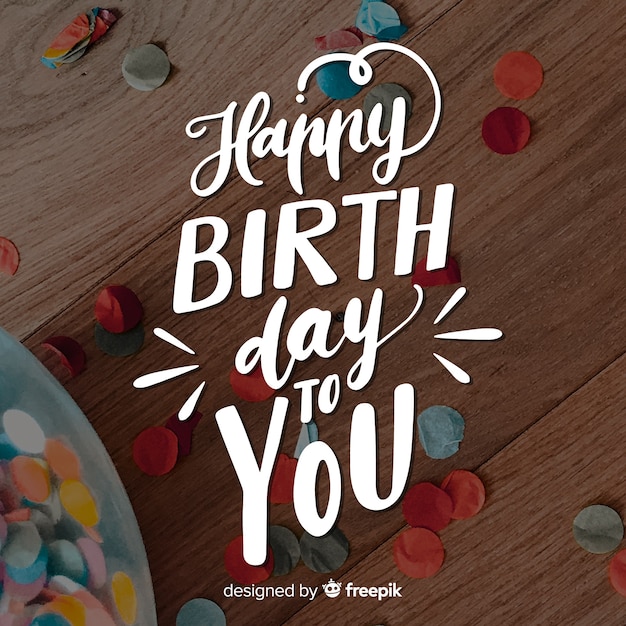 Happy birthday lettering with photo