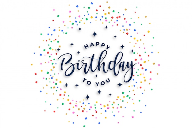 Happy birthday to you celebration confetti design