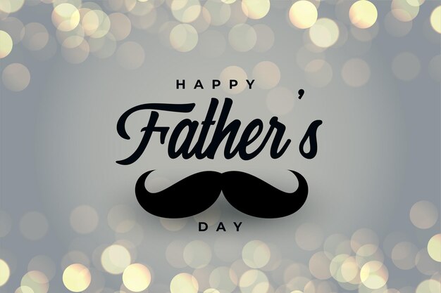 Happy fathers day beautiful bokeh  greeting card