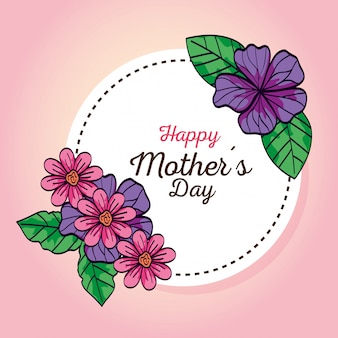 Happy mother day card and frame circular with flowers decoration