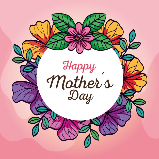 Happy mother day card and frame circular with flowers decoration