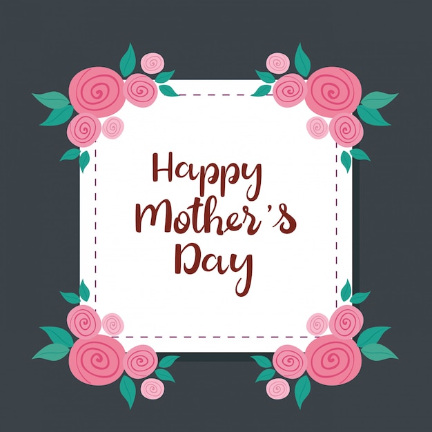 Happy mother day card with square frame and flowers decoration