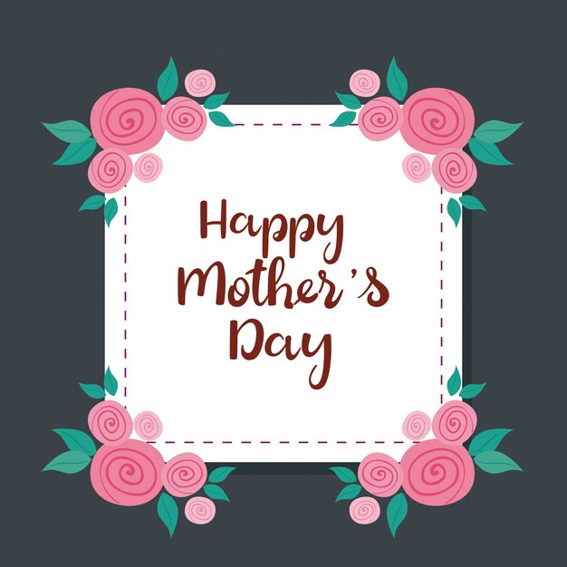 Happy mother day card with square frame and flowers decoration