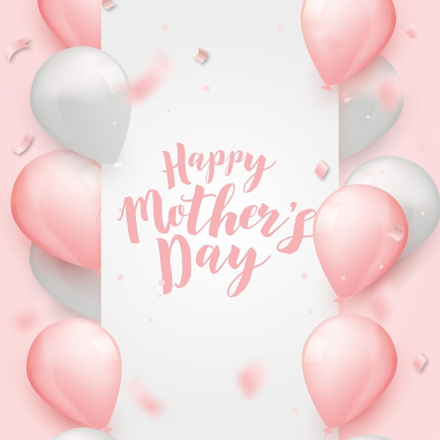Happy Mothers day frame with realistic balloons