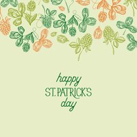 Happy saint patricks day festive template with inscription and sketch shamrock and four leaf clover vector illustration