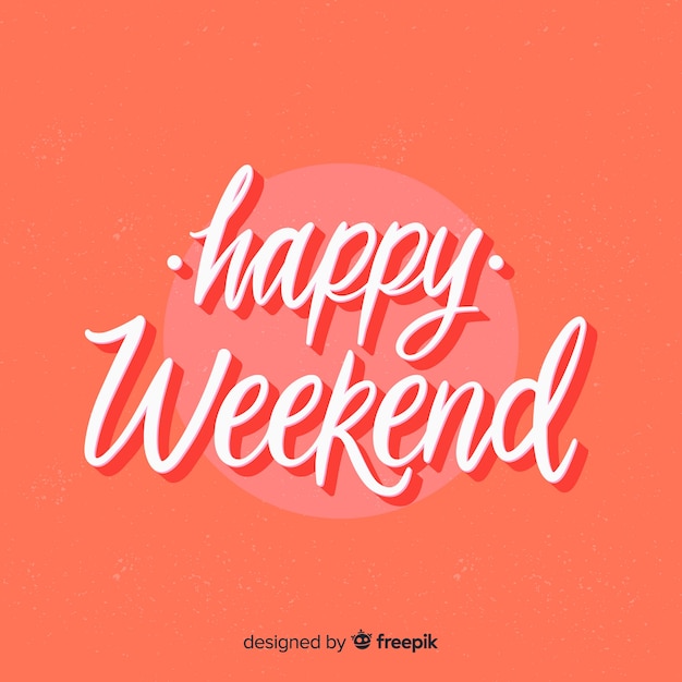 Happy weekend lettering background