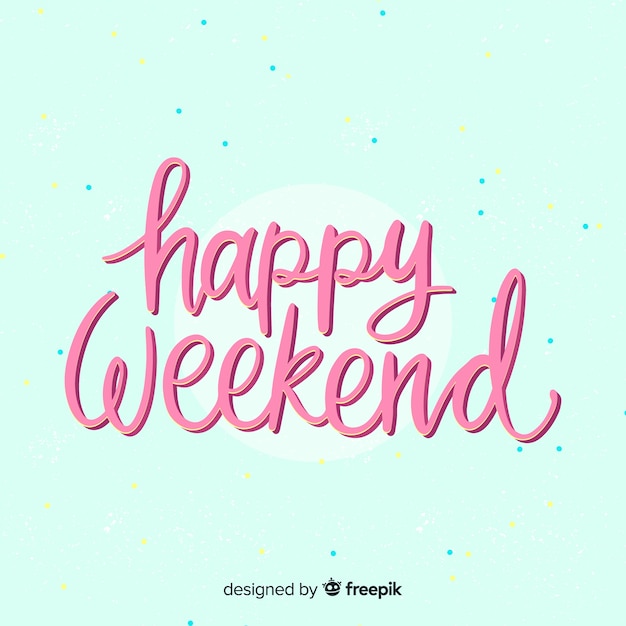 Happy weekend lettering background