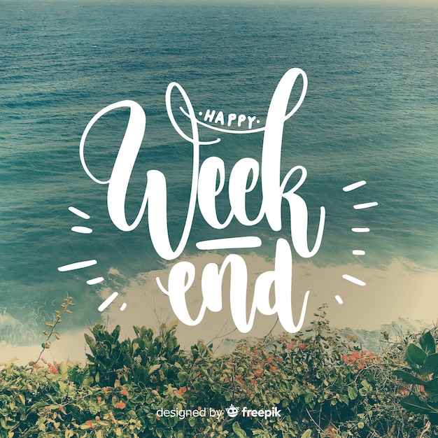 Happy weekend lettering with photography background