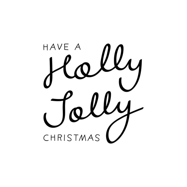 Have a holly jolly christmas 